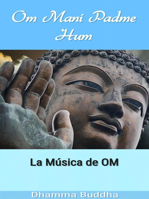 Title details for Om Mani Padme Hum by Dhamma Buddha - Available